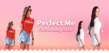 graphic for Perfect Me - Body Retouch&Face Editor&Selfie Tune 6.0.1