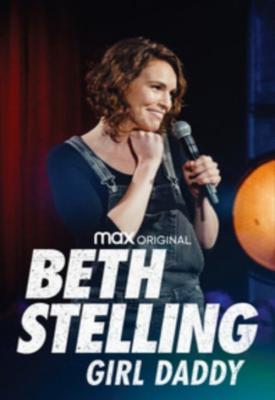 poster for Beth Stelling: Girl Daddy 2020