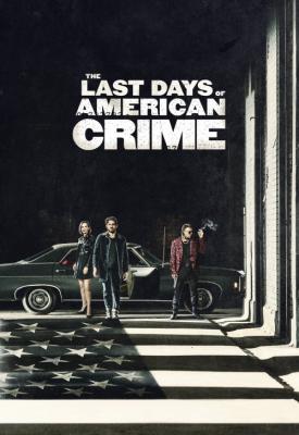 poster for The Last Days of American Crime 2020