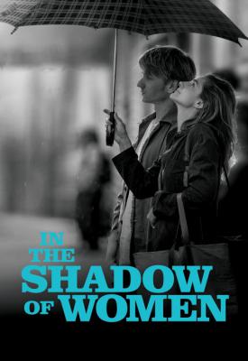 image for  In the Shadow of Women movie