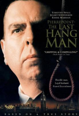 poster for Pierrepoint: The Last Hangman 2005