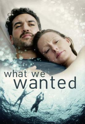image for  What We Wanted movie