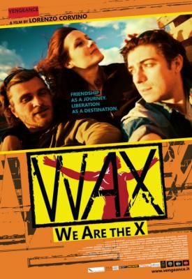 poster for WAX: We Are the X 2015