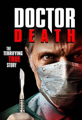 poster for Doctor Death 2019