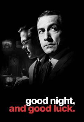 image for  Good Night, and Good Luck. movie