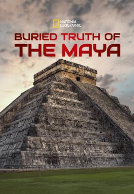 image for  Buried Truth of the Maya movie