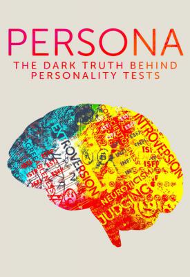 image for  Persona: The Dark Truth Behind Personality Tests movie