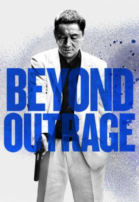 image for  Beyond Outrage movie