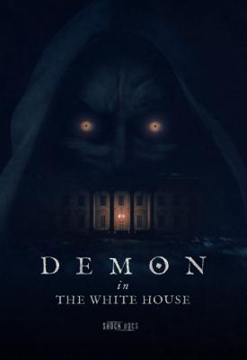 poster for Shock Docs Demon in the White House 2021