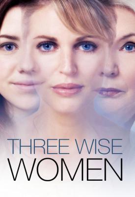 poster for Three Wise Women 2010