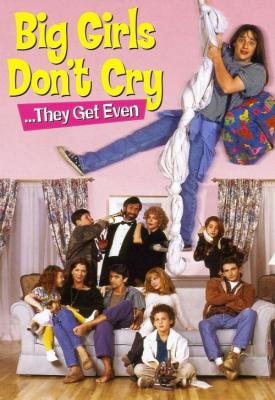 poster for Big Girls Don’t Cry... They Get Even 1991