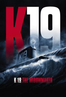 poster for K-19: The Widowmaker 2002