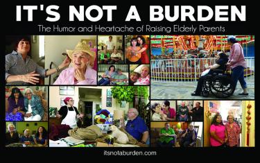 screenshoot for It’s Not a Burden: The Humor and Heartache of Raising Elderly Parents