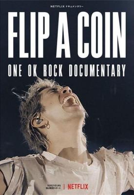 poster for Flip a Coin -ONE OK ROCK Documentary- 2021