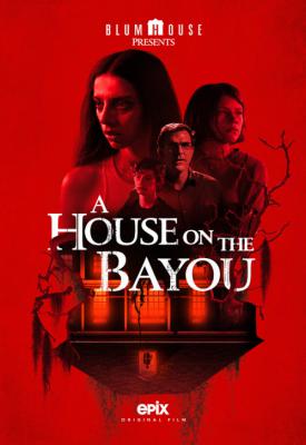 poster for A House on the Bayou 2021