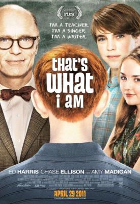 poster for Thats What I Am 2011