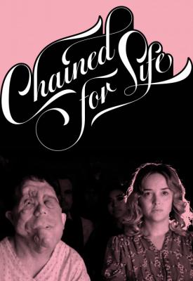 poster for Chained for Life 2018