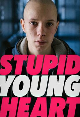 poster for Stupid Young Heart 2018