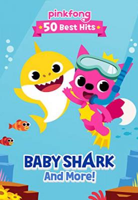 poster for Pinkfong 50 Best Hits: Baby Shark and More 2019