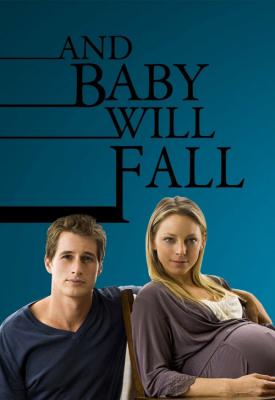 poster for And Baby Will Fall 2011