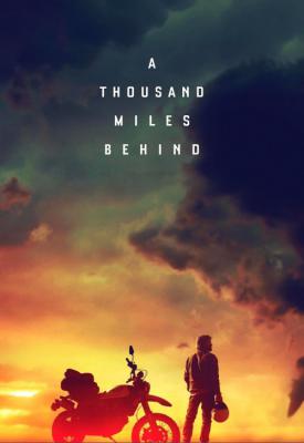 poster for A Thousand Miles Behind 2019
