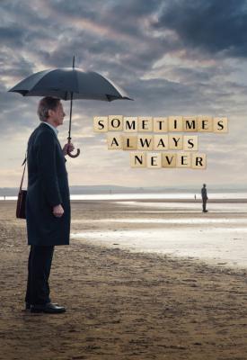 poster for Sometimes Always Never 2018