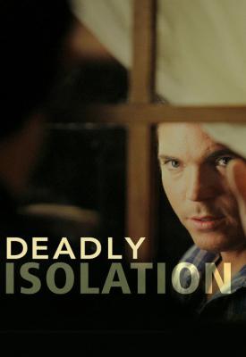 poster for Deadly Isolation 2005