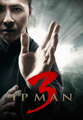 poster for Ip Man 3 2015