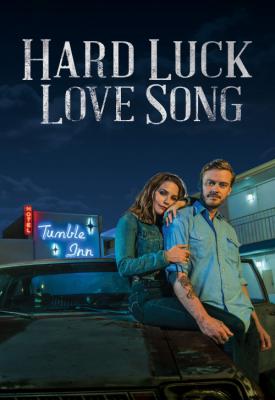 poster for Hard Luck Love Song 2020