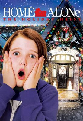 poster for Home Alone: The Holiday Heist 2012