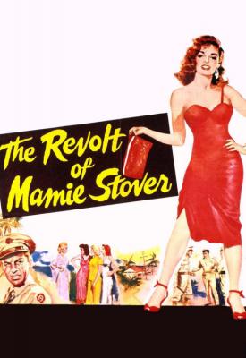 poster for The Revolt of Mamie Stover 1956