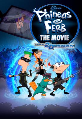 poster for Phineas and Ferb the Movie: Across the 2nd Dimension 2011
