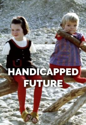 poster for Handicapped Future 1971