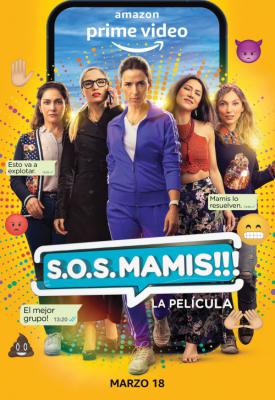 poster for S.O.S. Mamis: La Película 2022