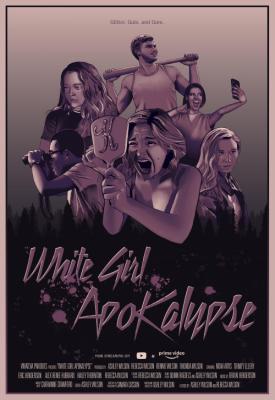 poster for White Girl Apokalypse 2021