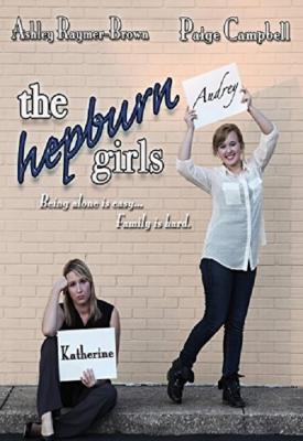 poster for The Hepburn Girls 2013