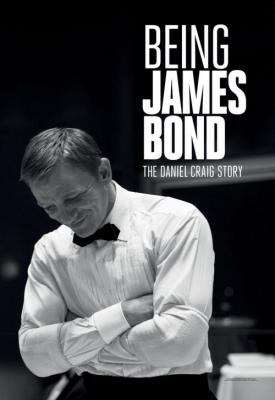 poster for Being James Bond: The Daniel Craig Story 2021