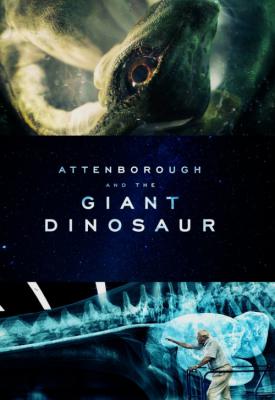 poster for Attenborough and the Giant Dinosaur 2016