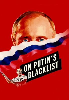 poster for On Putin’s Blacklist 2017