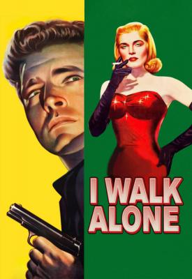 poster for I Walk Alone 1947