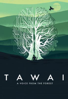 poster for Tawai: A voice from the forest 2017