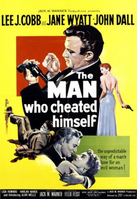 poster for The Man Who Cheated Himself 1950