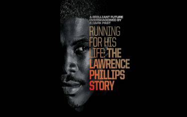 screenshoot for Running for His Life: The Lawrence Phillips Story