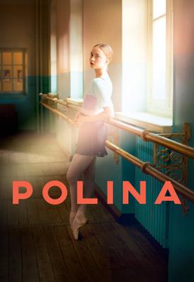 poster for Polina, danser sa vie 2016