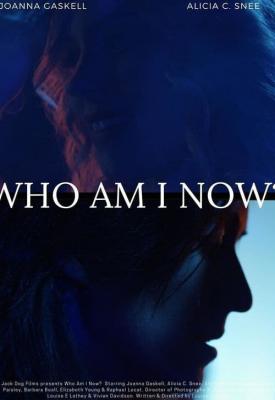 poster for Who Am I Now? 2021