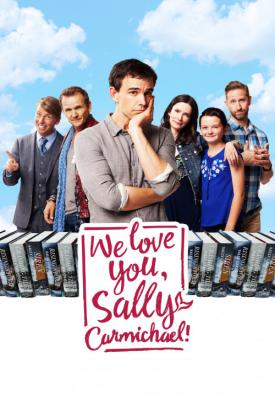 poster for We Love You, Sally Carmichael! 2017