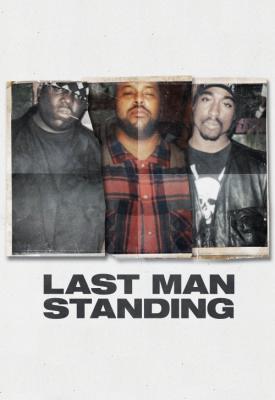 poster for Last Man Standing: Suge Knight and the Murders of Biggie & Tupac 2021