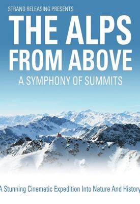 image for  A Symphony of Summits: The Alps from Above movie