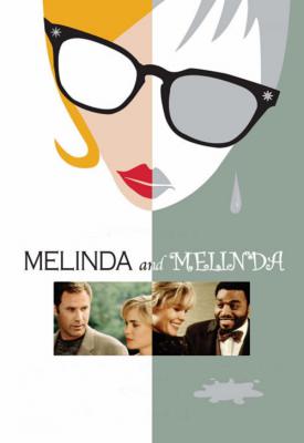 poster for Melinda and Melinda 2004