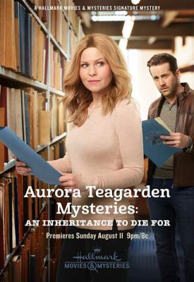 poster for Aurora Teagarden Mysteries Aurora Teagarden Mysteries: An Inheritance to Die For 2019